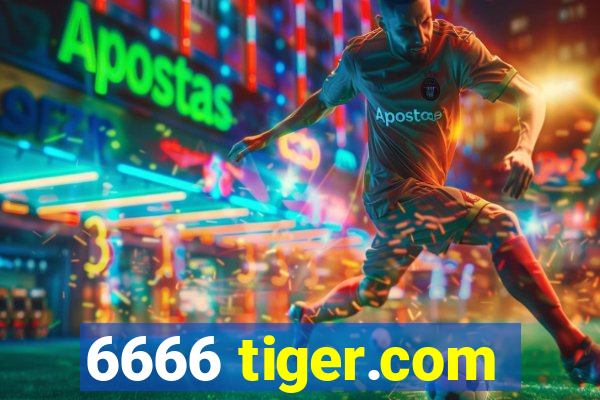 6666 tiger.com